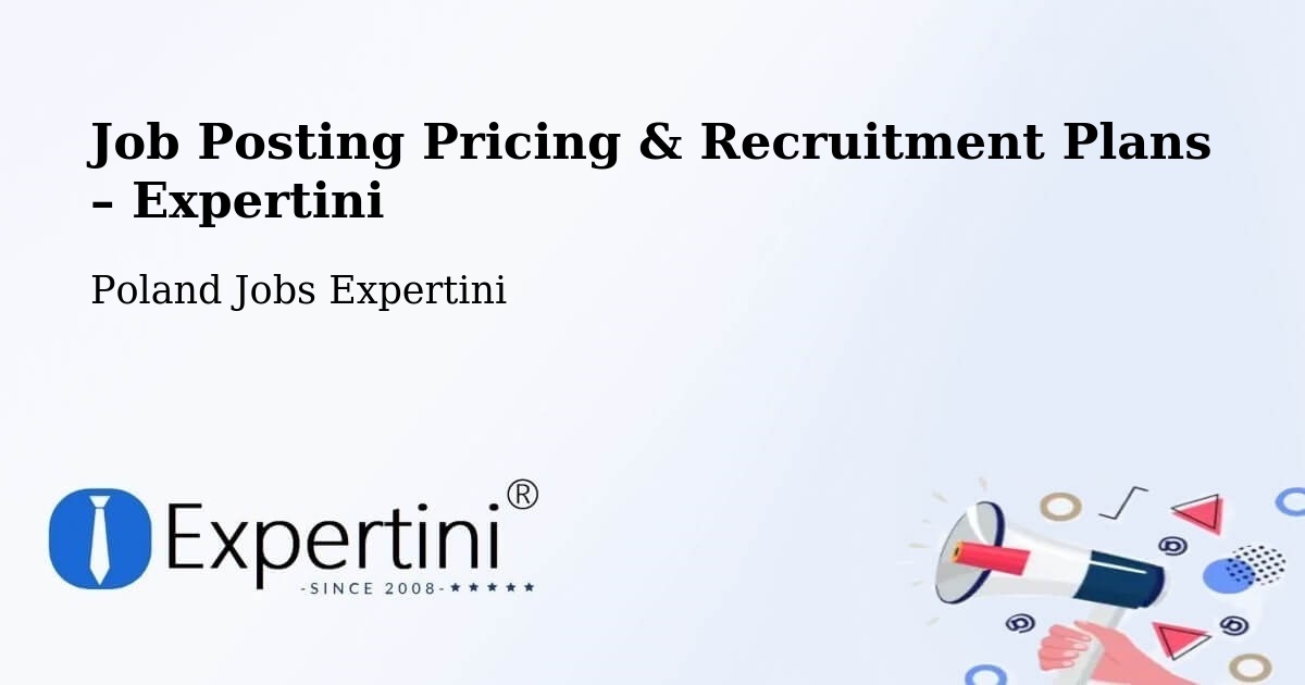 Job Posting Pricing & Recruitment Plans – Baligród - Baligród, Poland Jobs Expertini
